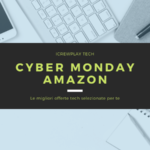 Cyber monday amazon: le migliori offerte tech