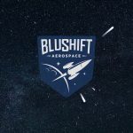Blushift: la piccola startup di razzi firma il 1º ordine