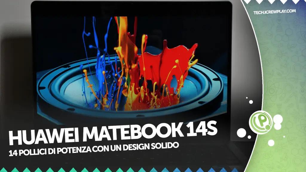 Recensione Huawei MateBook 14s