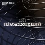 Breakthrough Prizes 2023