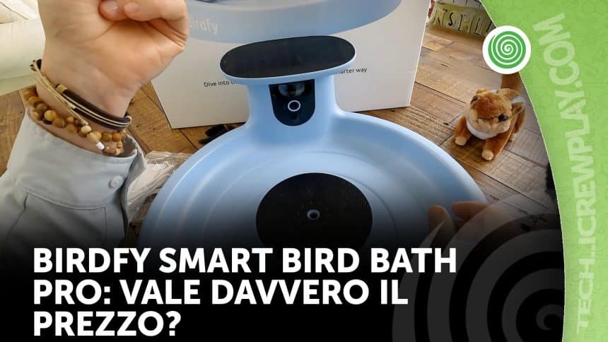 Birdfy smart bird bath pro alla prova: vale davvero il prezzo?