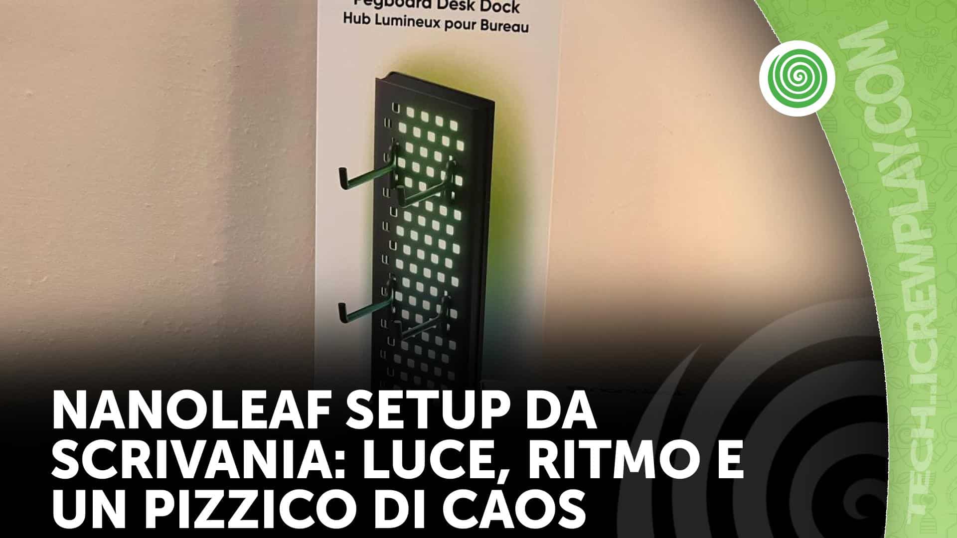 Nanoleaf setup da scrivania: luce, ritmo e un pizzico di caos digitale