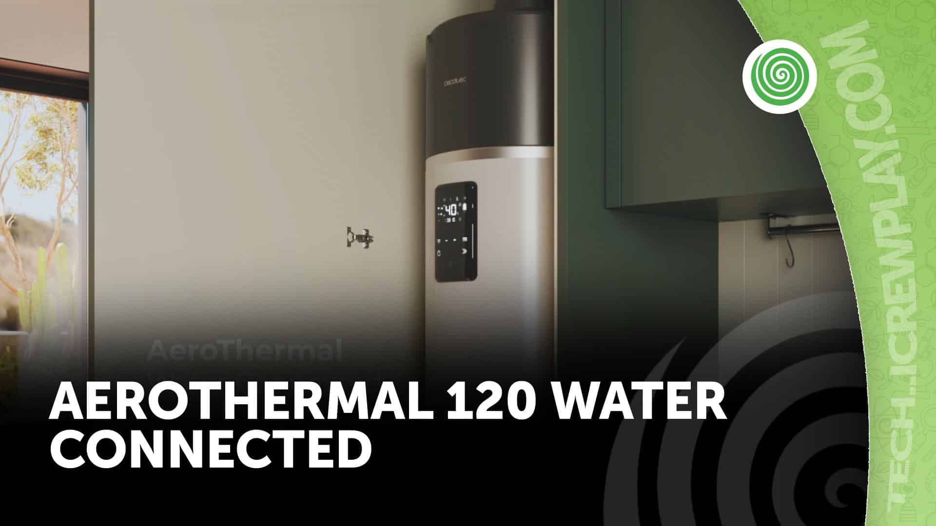 Aerothermal 120 water connected
